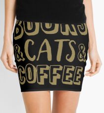 Books And Cats And Coffee Gold Women's Book Cat Lover Coffee T-Shirts Mini Skirt