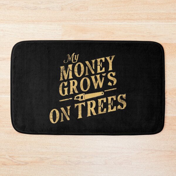 Item preview, My Money Grows On Trees vintage Funny Gifts For Arborists designed and sold by Heneket.