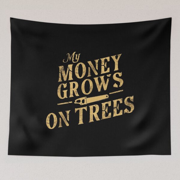 Item preview, My Money Grows On Trees vintage Funny Gifts For Arborists designed and sold by Heneket.