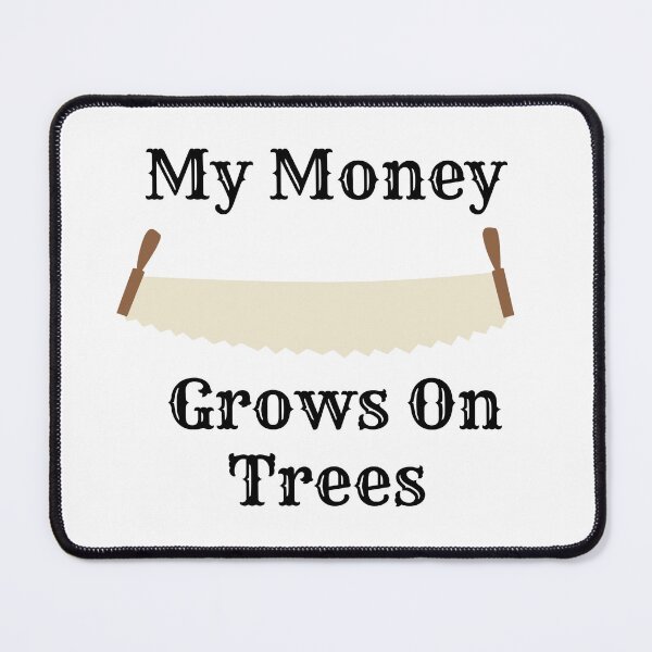 Item preview, My Money Grows On Trees Retro Funny Gifts For Arborists designed and sold by Heneket.