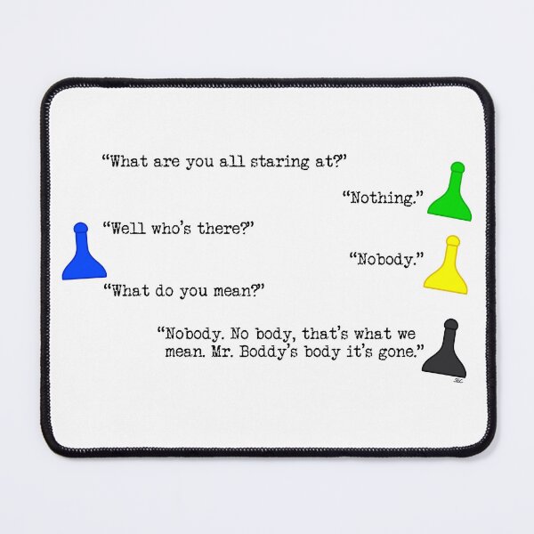 Item preview, Clue Nobody Quote designed and sold by SpectreSparkC.