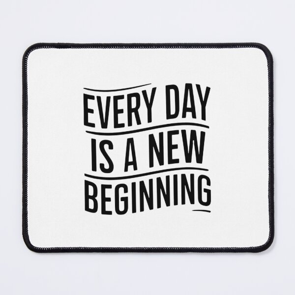 Item preview, Every day is a new beginning designed and sold by Heneket.
