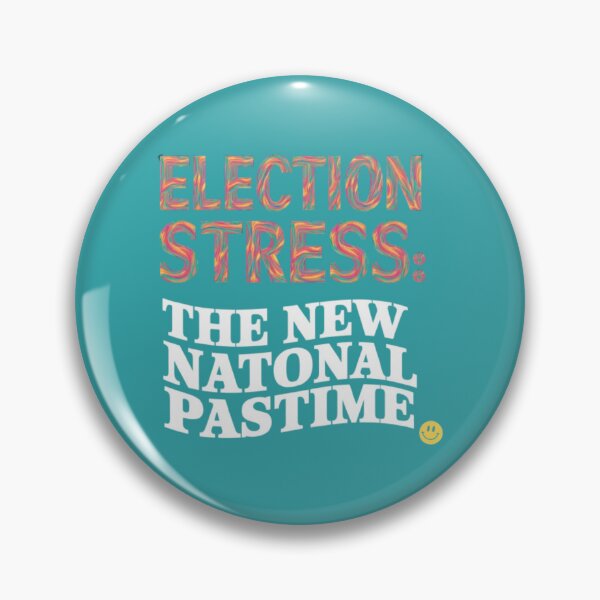 Item preview, Election Stress: The New National Pastime designed and sold by goshoppa.