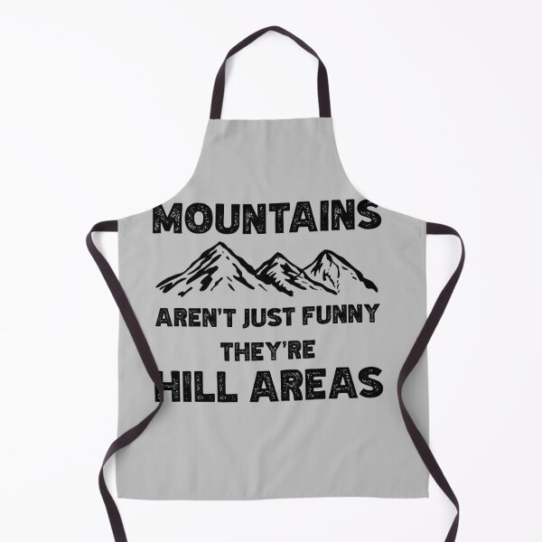 Item preview, Mountains Aren't Just Funny They're Hill Areas designed and sold by VinsendDraconi.