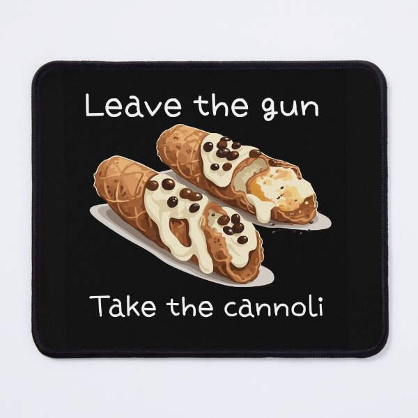 Item preview, Leave the gun, take the cannoli designed and sold by Pinkgnomie.