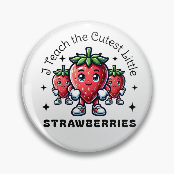 Item preview,  I Teach The Cutest Little Strawberries Teacher Back to School designed and sold by Luvjesus2.