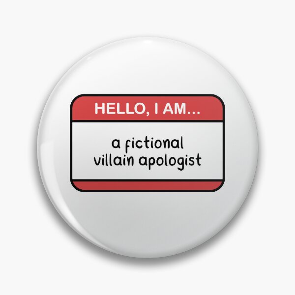 Item preview, Hello, I am... a fictional villain apologist designed and sold by akuma-does-art.