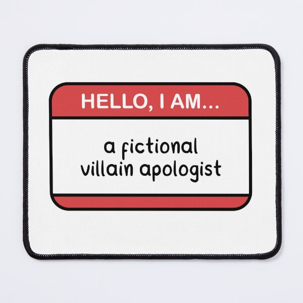 Item preview, Hello, I am... a fictional villain apologist designed and sold by akuma-does-art.