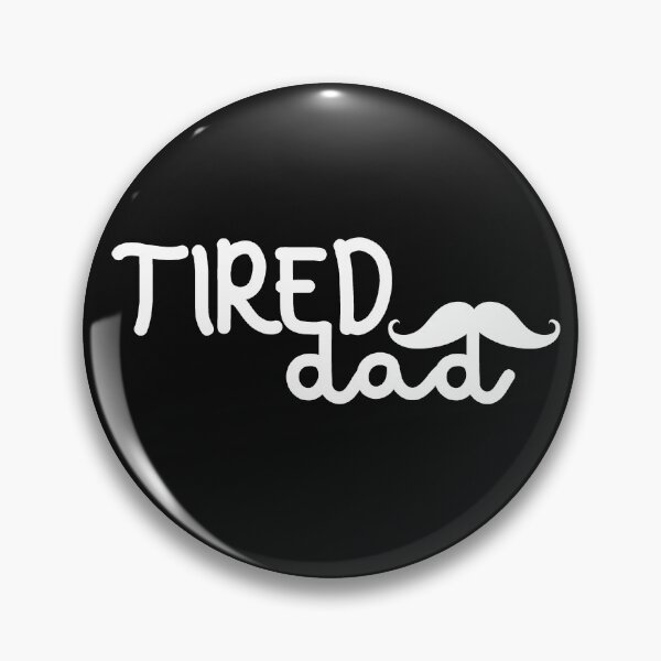 Item preview, Tired Dad T-Shirt | Christmas & Valentine's Gifts for Dad designed and sold by Gemma A  Summers.