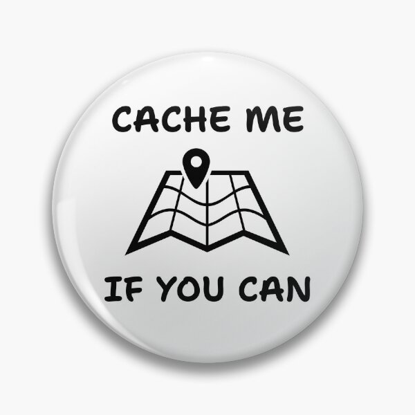 Item preview, Cache Me If You Can designed and sold by BoldImpDes.