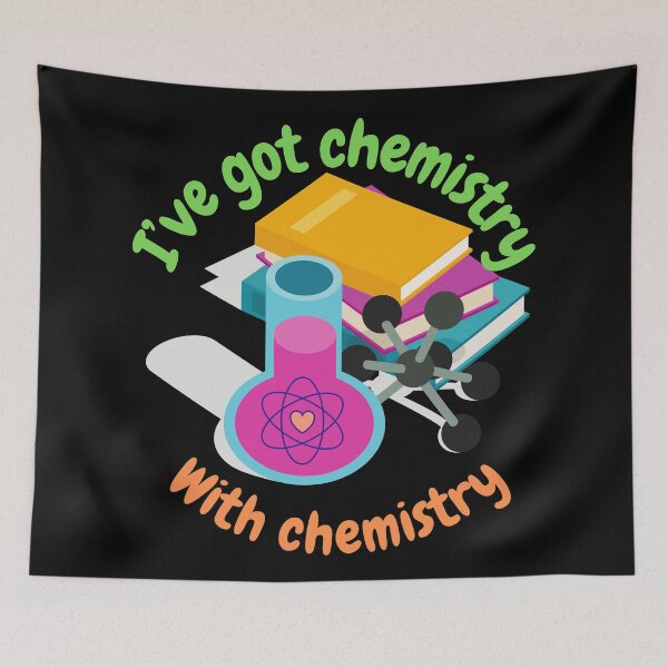 Item preview, I've got chemistry with chemistry, funny chemitry and science designed and sold by NoetherSym.