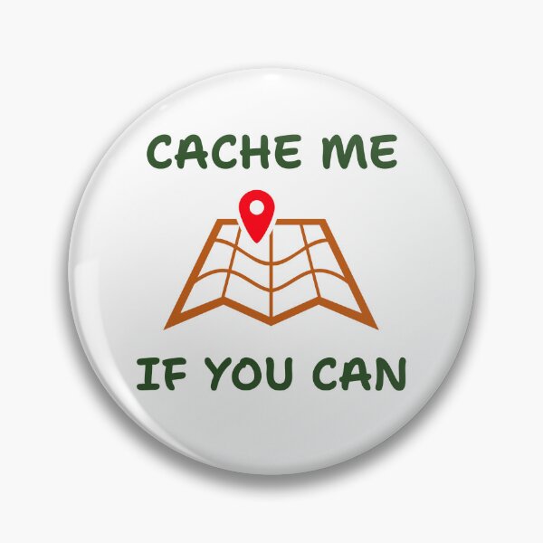 Item preview, Cache Me If You Can designed and sold by BoldImpDes.