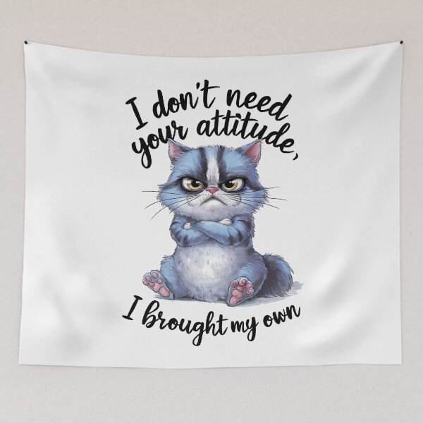 Item preview, I don't need your attitude. I brought my own. designed and sold by Angry Swan Designs.
