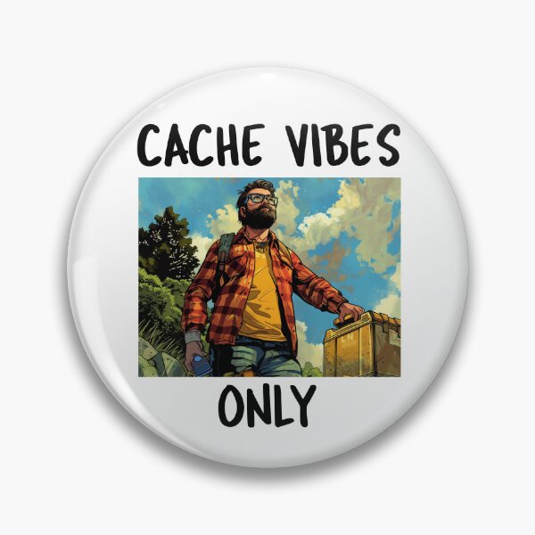 Item preview, Cache Vibes Only designed and sold by BoldImpDes.