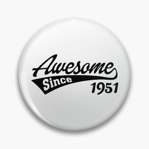 Item preview, Awesome since 1951 designed and sold by TheArtism.
