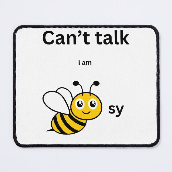 Item preview, Can't talk I am beesy/busy Text Minimalist designed and sold by SEVENPRINTS.