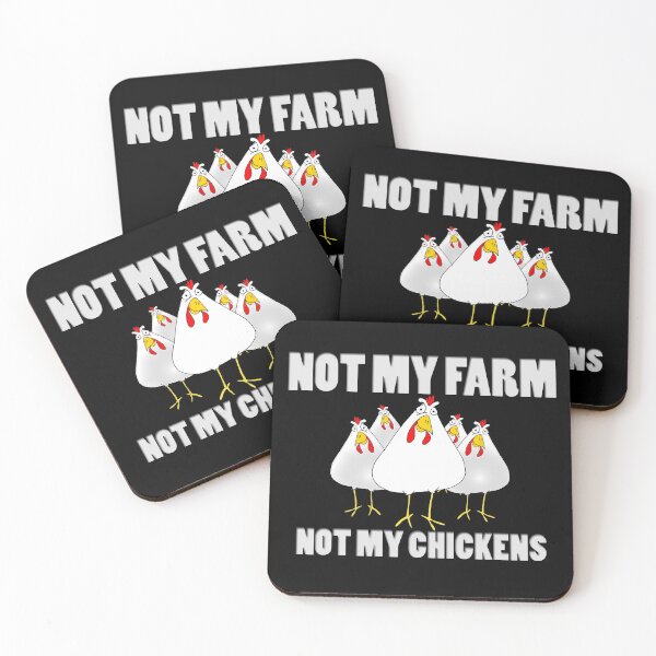 Item preview, Not My Farm Not My Chickens - Not My Problem  designed and sold by TheLeeryLeaf.