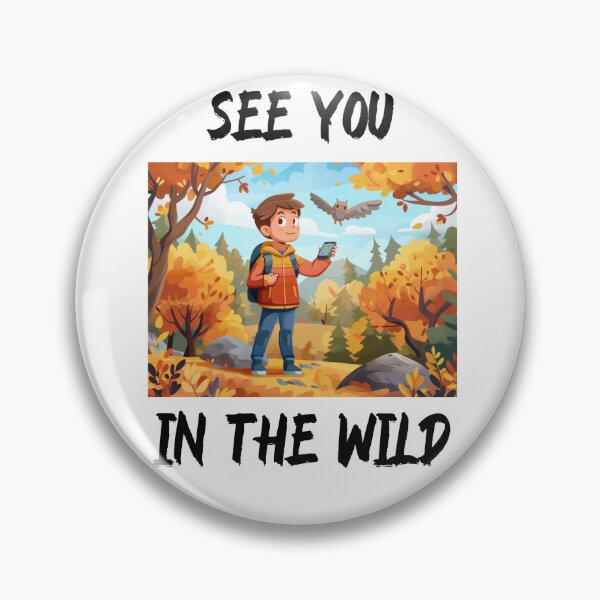 Item preview, See You In The Wild designed and sold by BoldImpDes.