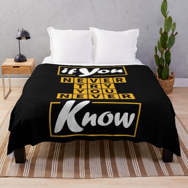 Item preview, If You Never Try You Never Know designed and sold by shopTHEshop-.