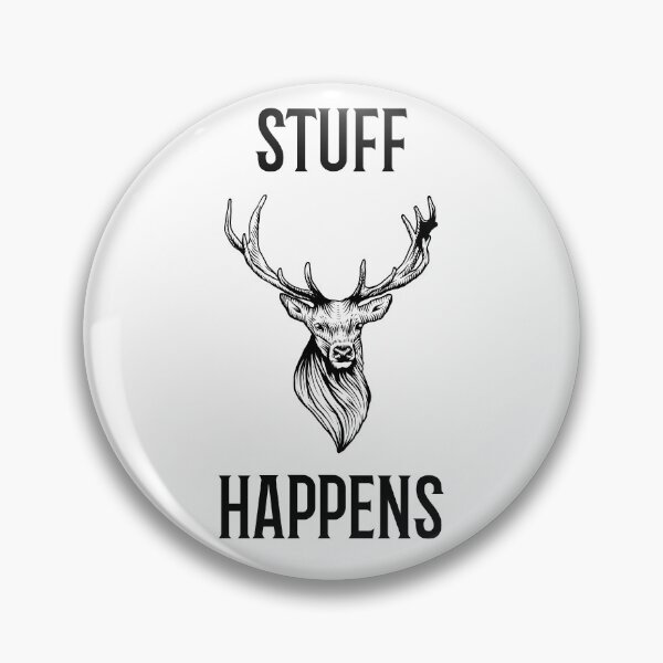 Item preview, Stuff Happens designed and sold by BoldImpDes.