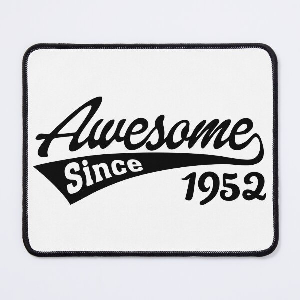 Item preview, Awesome since 1952 designed and sold by TheArtism.