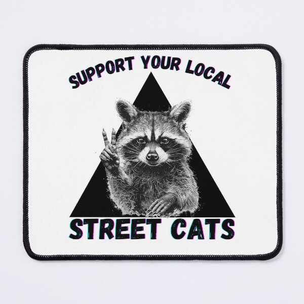 Item preview, Support Your Local Street Cats designed and sold by StanSitk.