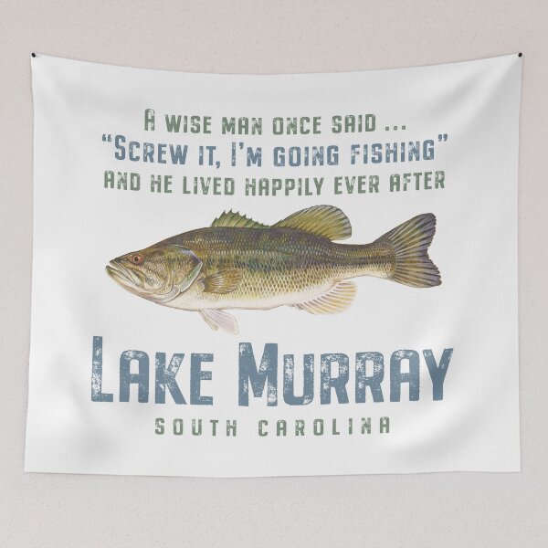 Item preview, Lake Murray South Carolina Largemouth Bass Wise Man Quote designed and sold by Futurebeachbum.