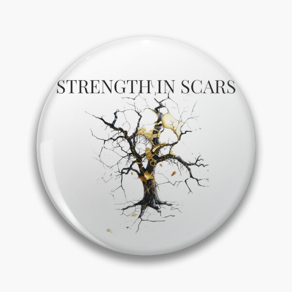 Item preview, Strength in Scars designed and sold by BoldImpDes.
