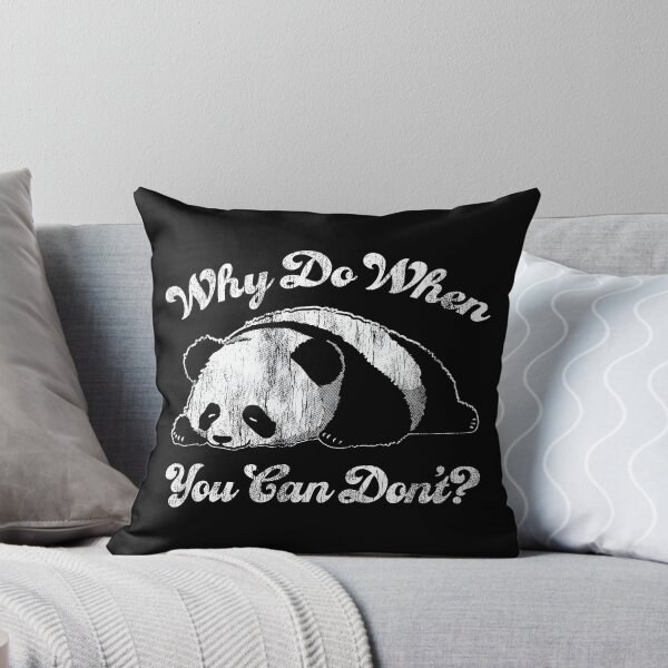 Item preview, Funny Panda Why Do When You Can Dont Sarcastic Graphic Design For Ladies, Men designed and sold by AmiGraph.