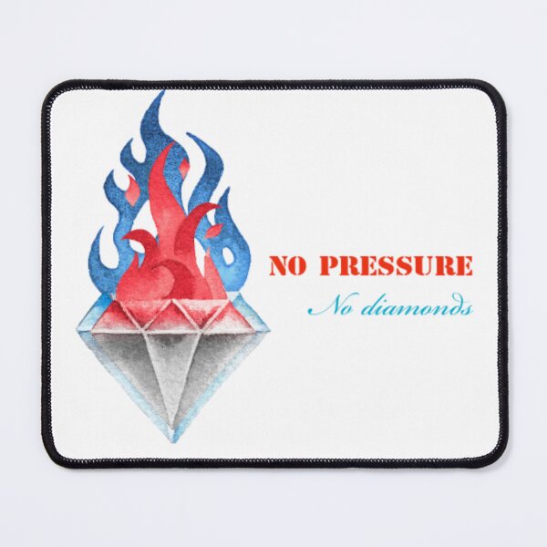 Item preview, No Pressure No Diamonds designed and sold by HottHunny.