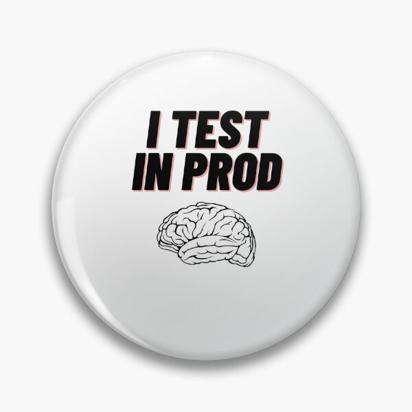 Item preview, I test in prod - funny design designed and sold by PXEpic.