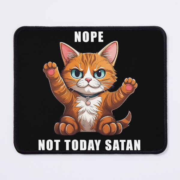 Item preview, Cat - Not Today Satan designed and sold by Kspirit Designs.