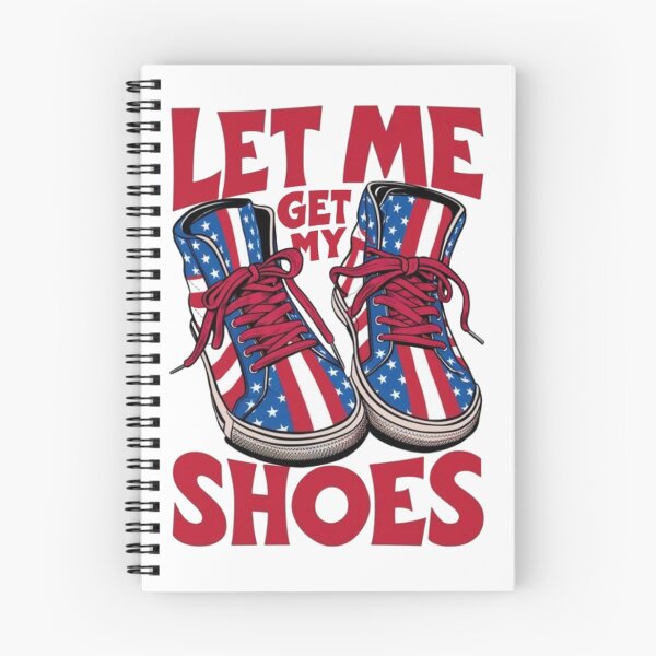 Item preview, Let Me Get My Shoes Funny Politics Quote President Saying designed and sold by SztylishDesigns.