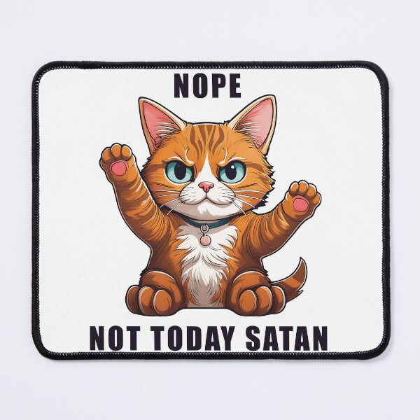 Item preview, Cat - Not Today Satan designed and sold by Kspirit Designs.