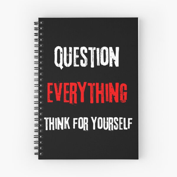 Item preview, Question Everythink Think For Yourself designed and sold by Krystian9809.