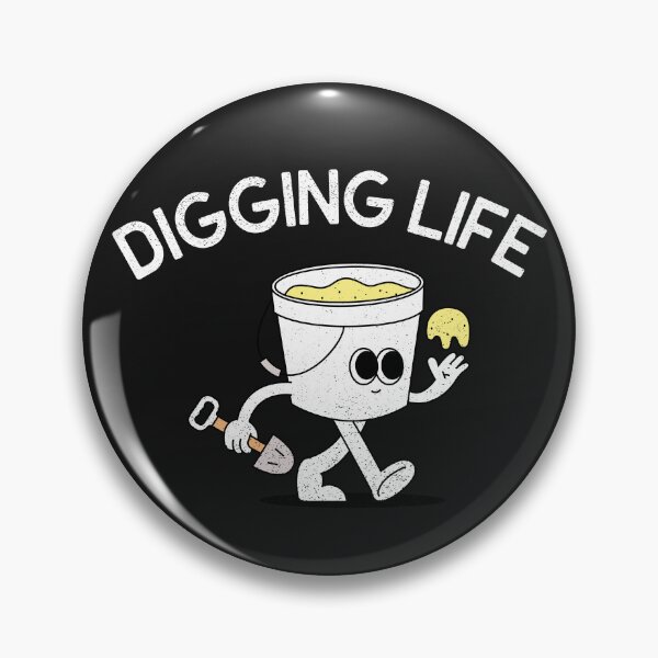 Item preview, DiggingLife designed and sold by BoldImpDes.