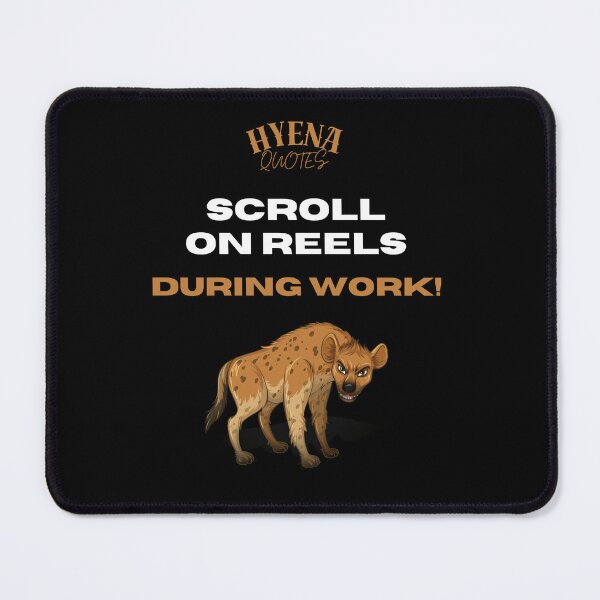 Item preview, Scroll on reels during work! Hyena Quotes designed and sold by ManuelMuse.