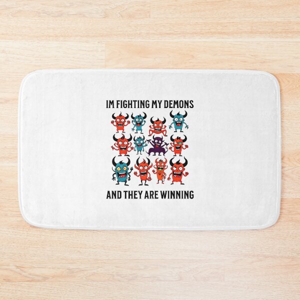Item preview, I'm Fighting My Demons and They Are Winning designed and sold by musthavewords.