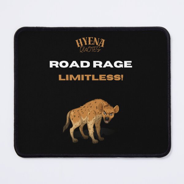 Item preview, Road rage limitless! Hyena Quotes designed and sold by ManuelMuse.