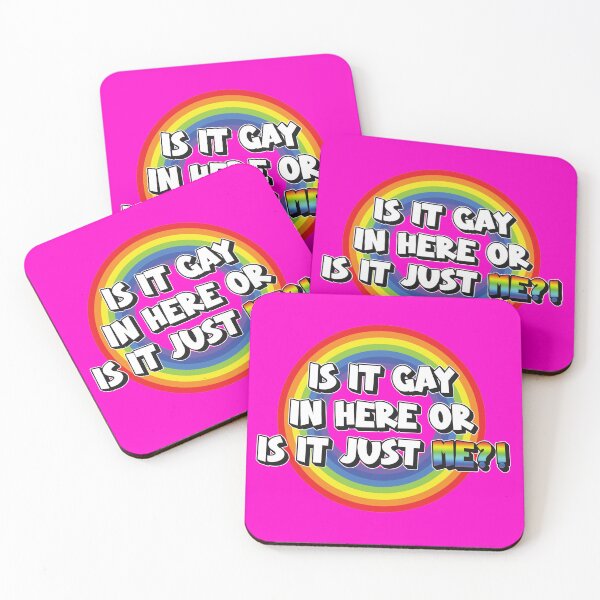 Item preview, IS IT GAY IN HERE OR IS IT JUST ME?! designed and sold by kwrocker.