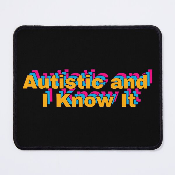 Item preview, "Shadow - Autistic and I Know It" designed and sold by 3DAF.