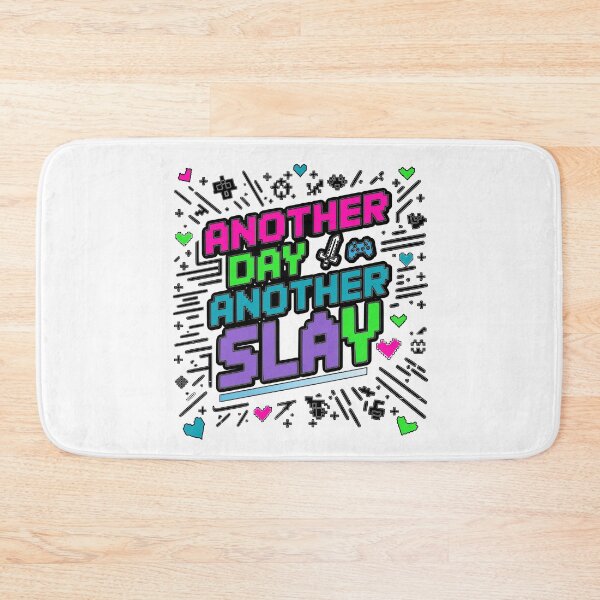 Item preview, Another Day Another Slay designed and sold by NEDRODESIGN.