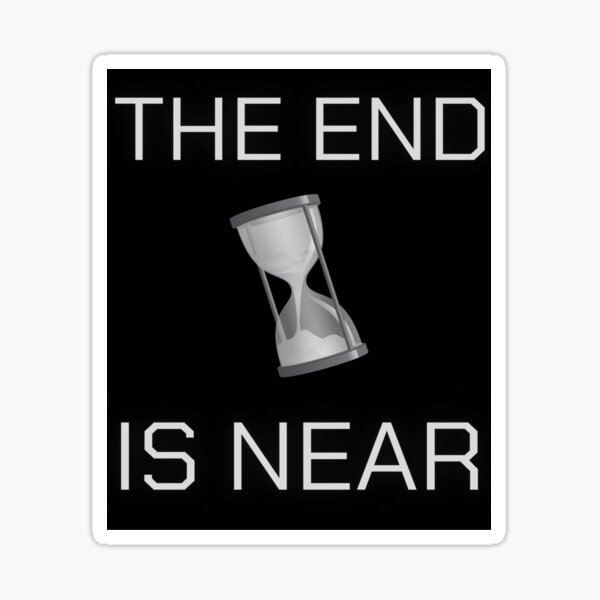 Item preview, The End Is Near - Hourglass Art designed and sold by Korpiel.
