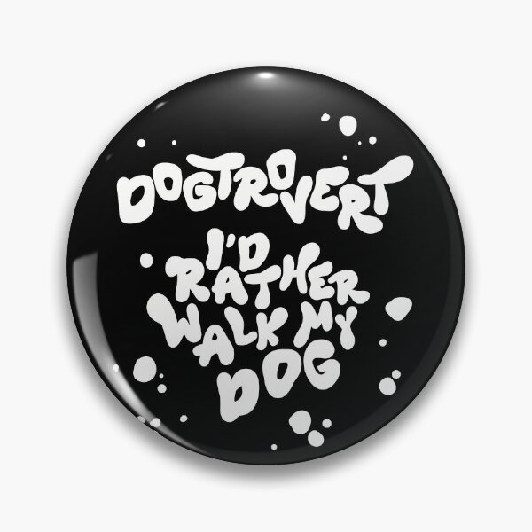 Item preview, Dogtrovert I'd rather walk my dog   designed and sold by artsomenautte.
