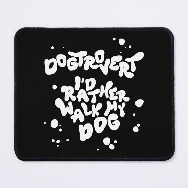 Item preview, Dogtrovert I'd rather walk my dog   designed and sold by artsomenautte.