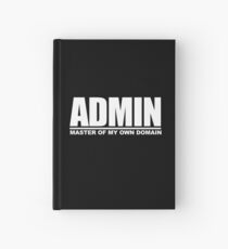 ADMIN - MASTER OF MY OWN DOMAIN Hardcover Journal