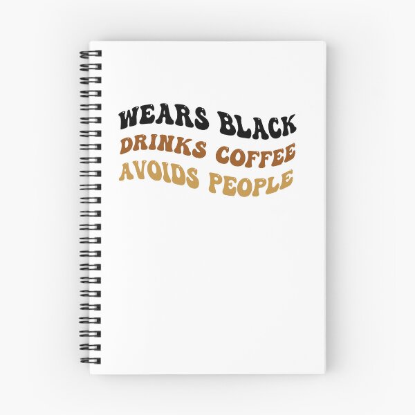 Item preview, Wears Black drinks coffee Avoids People designed and sold by belladesign7.
