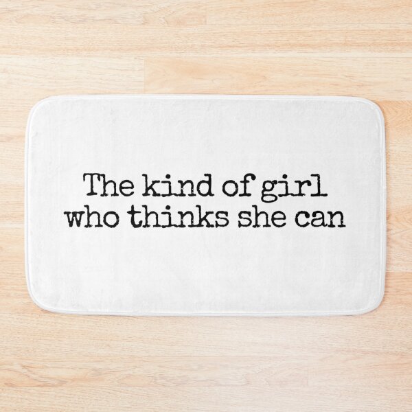 Item preview, The Kind of Girl Who Thinks She can  designed and sold by well0kthen.