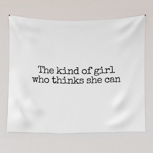 Item preview, The Kind of Girl Who Thinks She can  designed and sold by well0kthen.