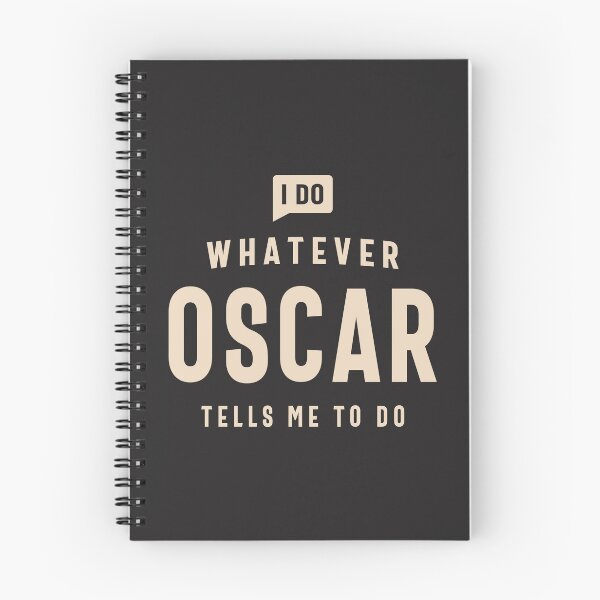 Artikelvorschau, Ich tue, was immer Oscar mir sagt. Name Oscar entworfen und verkauft von cidolopez.